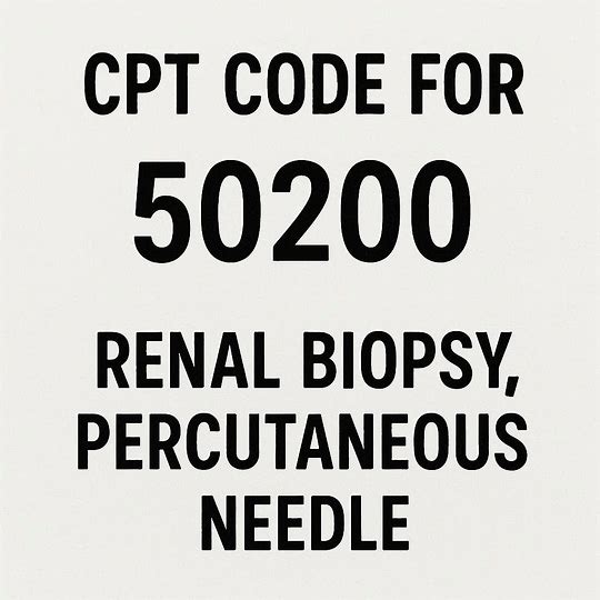 CPT Code for Renal Biopsy Percutaneous Needle