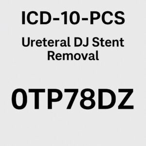 ICD-10-PCS coding for ureteral (DJ) stent removal