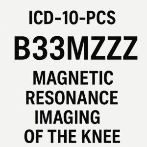 ICD-10-PCS for Magnetic Resonance Imaging of the Knee