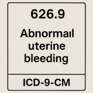 ICD-9 Code 626.9 for Abnormal Uterine Bleeding