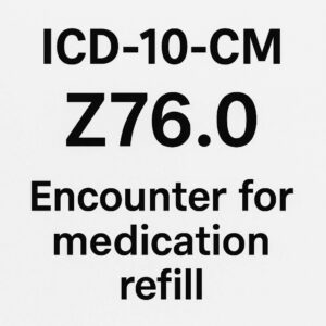 ICD 10 Code for Med Refill