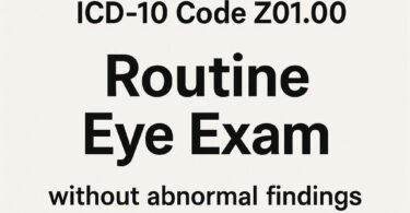 ICD-10 Code for Routine Eye Exam