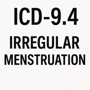 ICD 9 Code for Irregular Menstruation