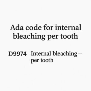 ADA Code for Internal Bleaching Per Tooth