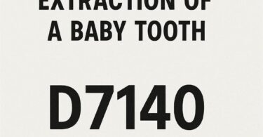 Dental Code for Extraction of a Baby Tooth