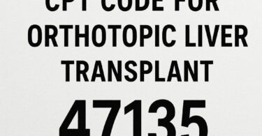 CPT Code for Orthotopic Liver Transplant