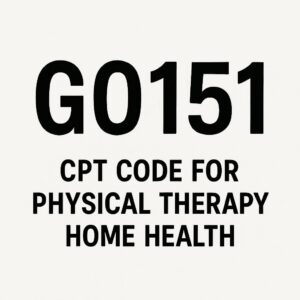 CPT Code for Physical Therapy Home Health