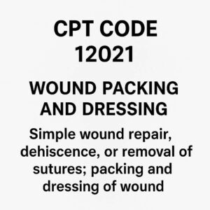 CPT Code for Wound Packing and Dressing